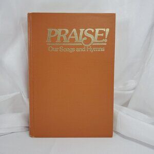 Praise! Our Songs And Hymns Orange Hardcover Book 1979 Zondervan